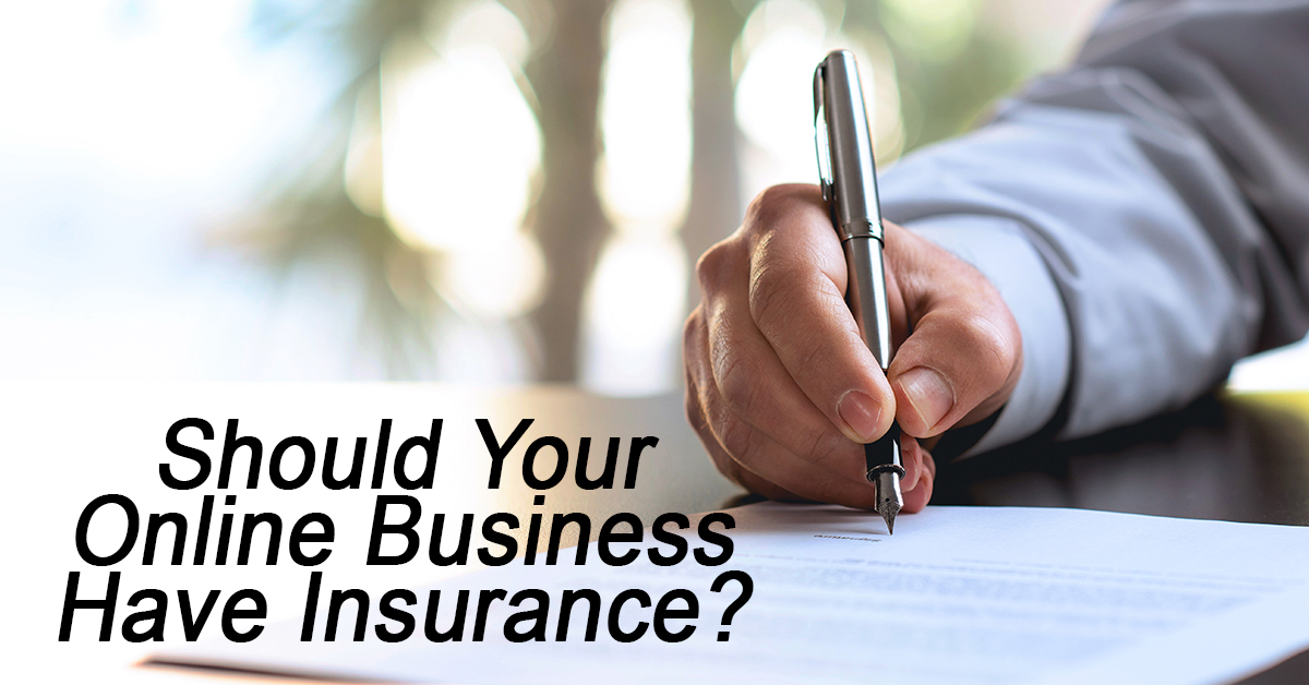Should Your Online Business Have Insurance? Insurance Centers of America