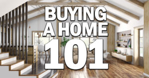 HOME- Buying a Home 101