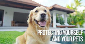 HOME-Protecting Yourself and Your Pets